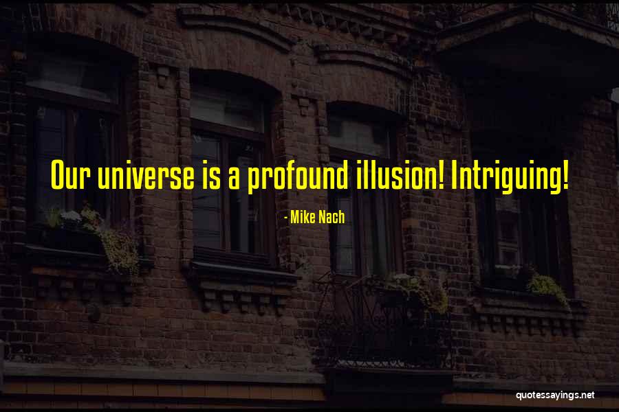 Mike Nach Quotes 1295534