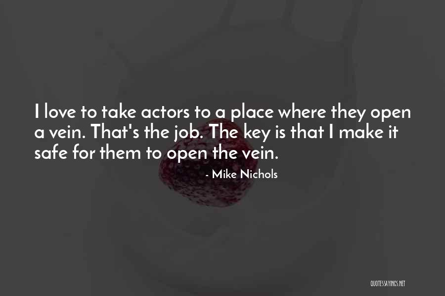 Mike Nichols Love Quotes By Mike Nichols