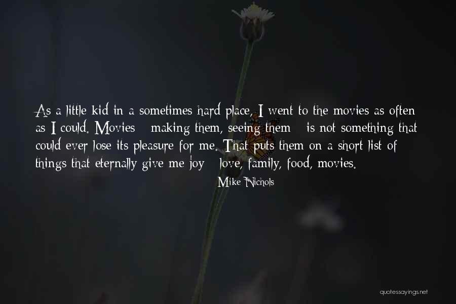 Mike Nichols Love Quotes By Mike Nichols Mike Nichols Love Quotes By Mike Nichols