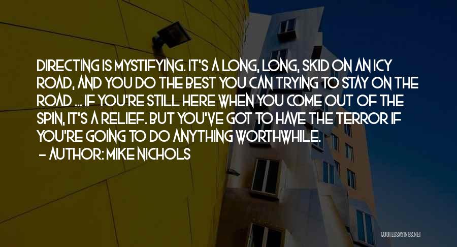 Mike Nichols Quotes 1065953
