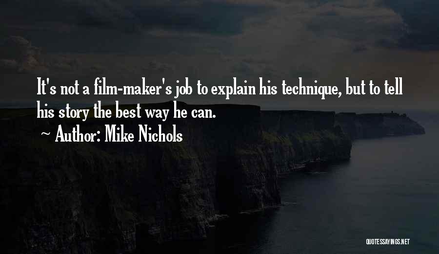 Mike Nichols Quotes 1248403