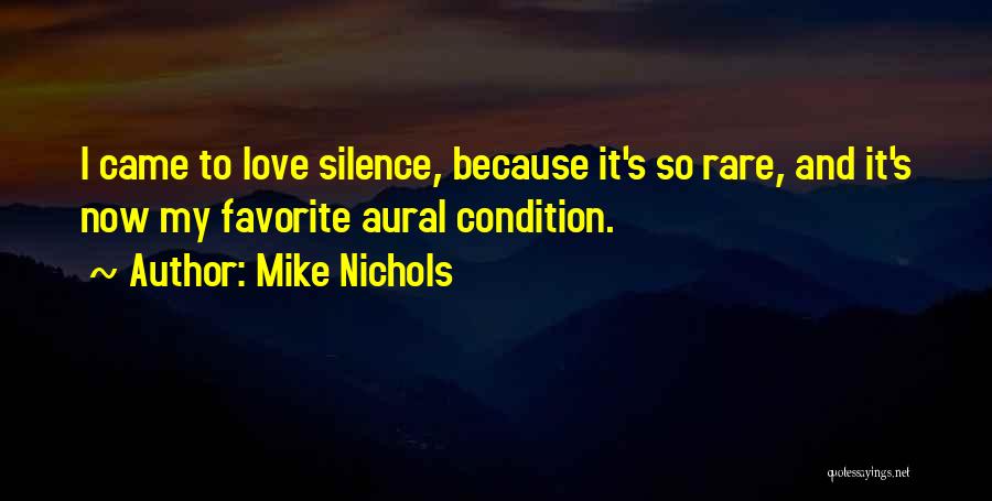 Mike Nichols Quotes 163382