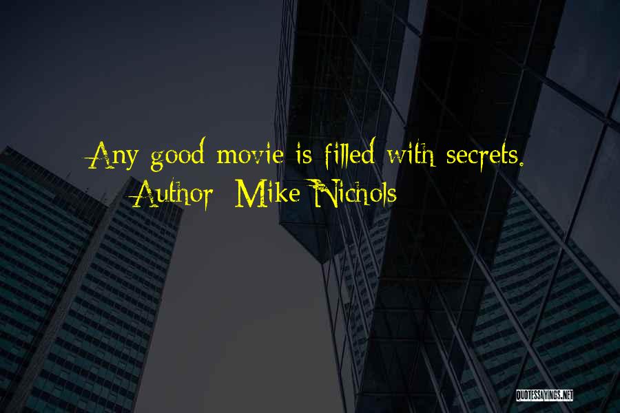 Mike Nichols Quotes 1634510