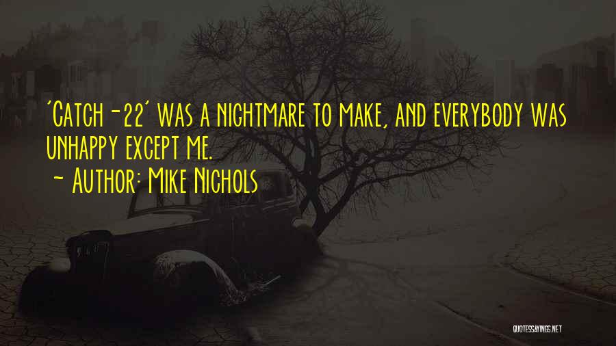 Mike Nichols Quotes 1719328