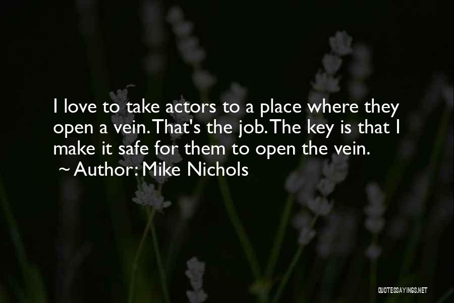 Mike Nichols Quotes 1941015