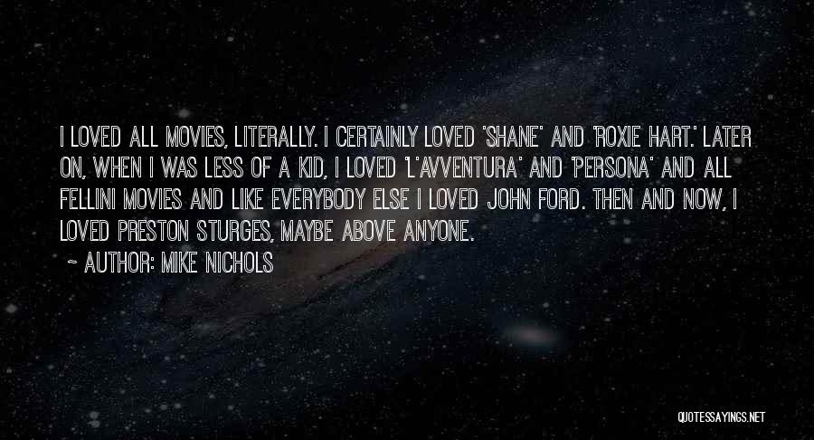 Mike Nichols Quotes 879747