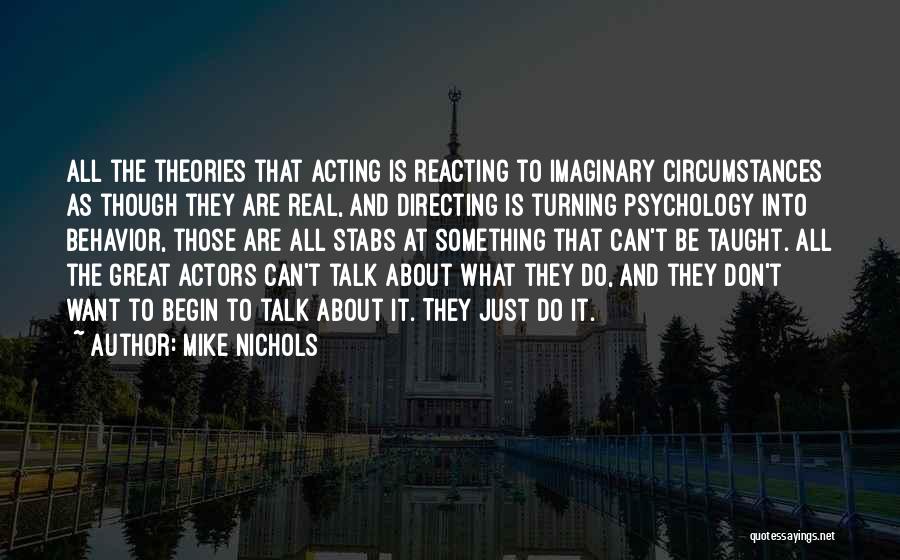 Mike Nichols Quotes 951519