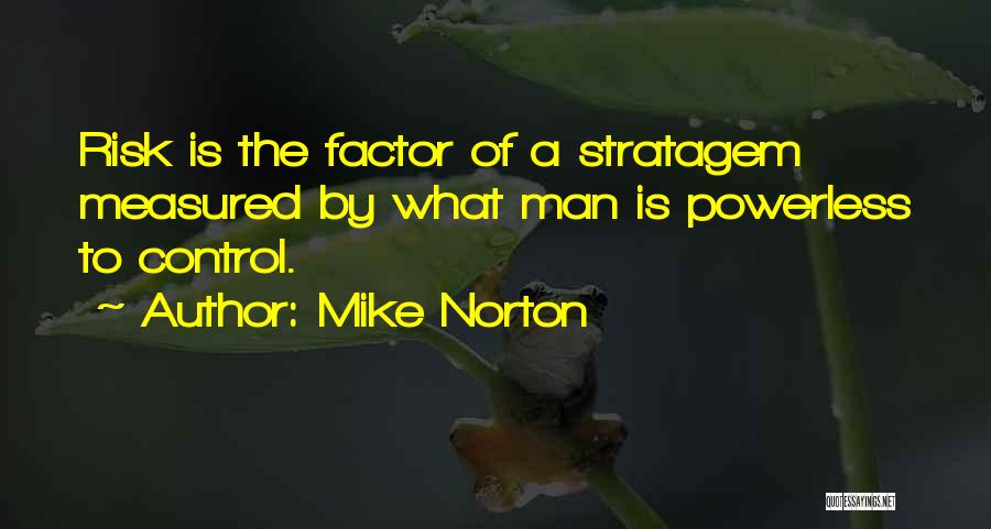 Mike Norton Quotes 209191