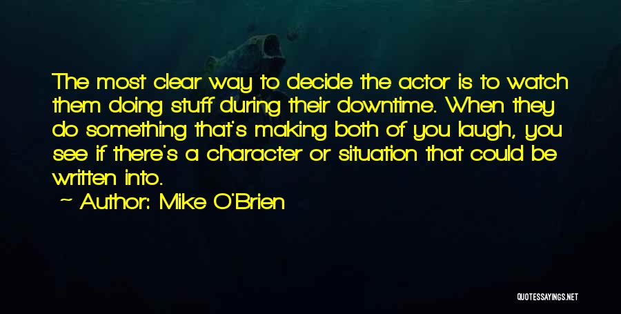 Mike O'Brien Quotes 1241948