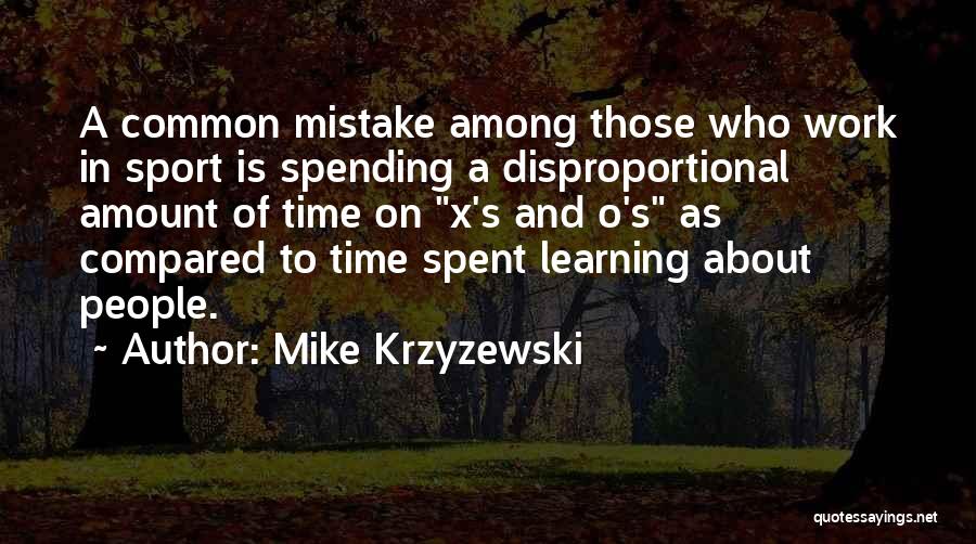 Mike O'hearn Quotes By Mike Krzyzewski