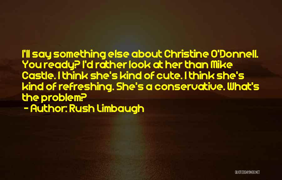 Mike O'hearn Quotes By Rush Limbaugh