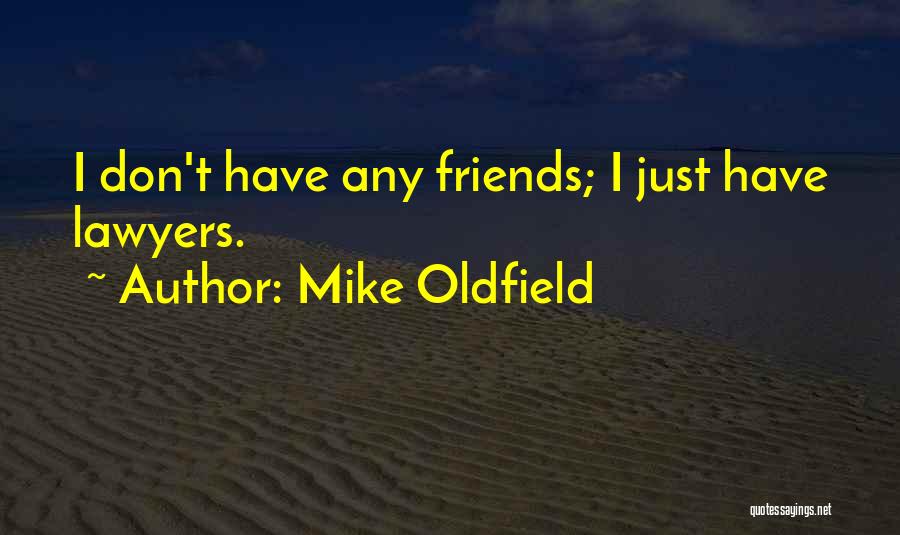 Mike Oldfield Quotes 166743