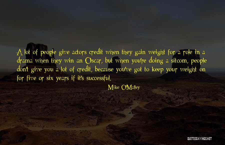 Mike O'Malley Quotes 2111545 Mike O'Malley Quotes 2111545