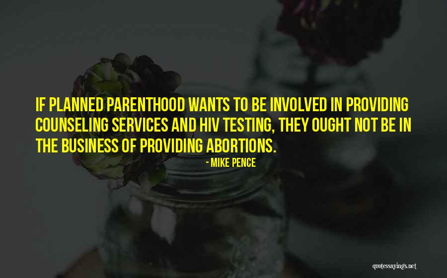 Mike Pence Abortion Quotes By Mike Pence Mike Pence Abortion Quotes By Mike Pence