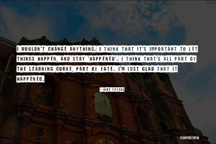 Mike Peters Quotes 703668 Mike Peters Quotes 703668