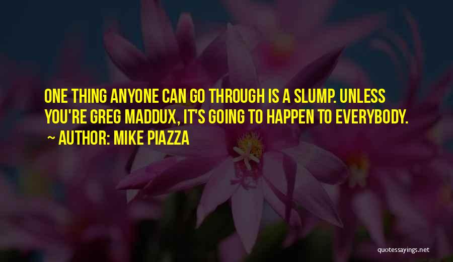 Mike Piazza Quotes 1158495