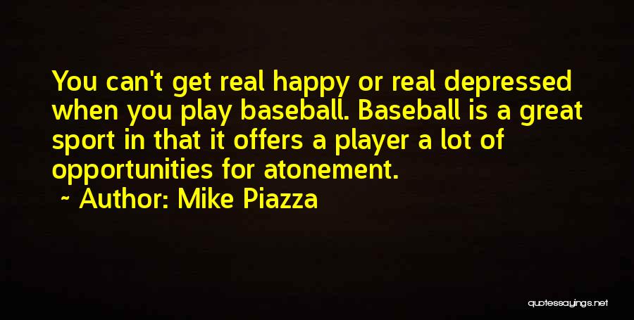 Mike Piazza Quotes 1475129