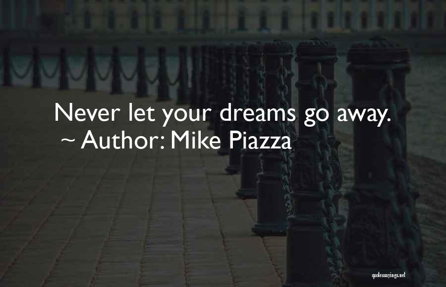 Mike Piazza Quotes 2033492