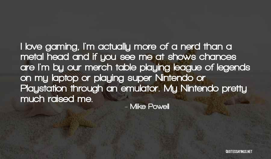 Mike Powell Quotes 1843466