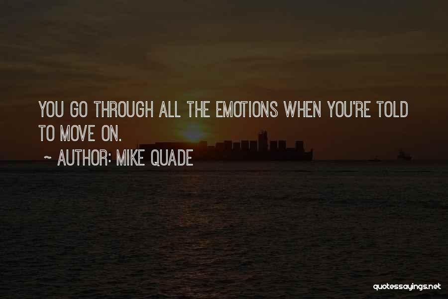 Mike Quade Quotes 1985504