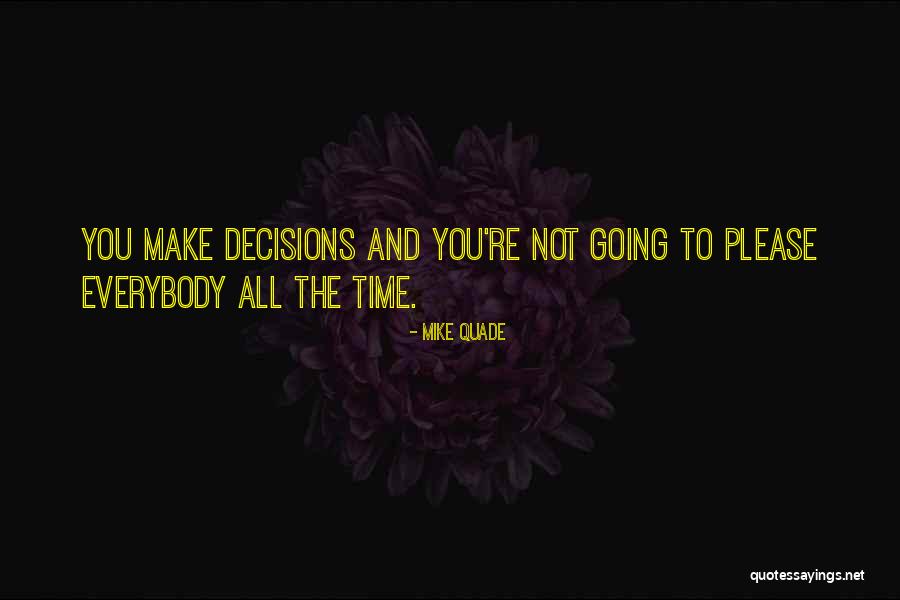 Mike Quade Quotes 958561 Mike Quade Quotes 958561