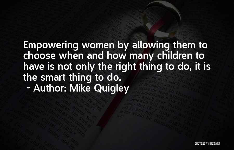 Mike Quigley Quotes 1499497