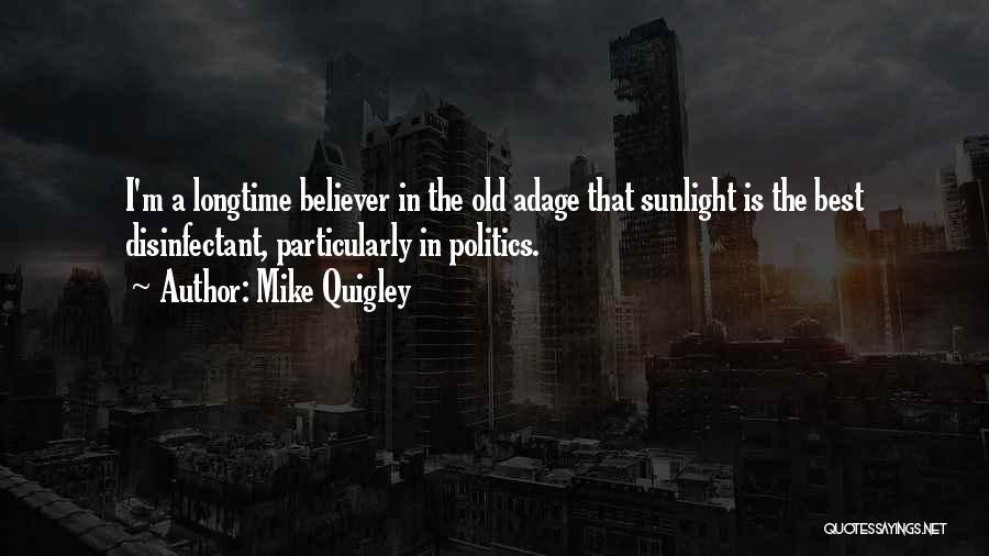 Mike Quigley Quotes 1704615