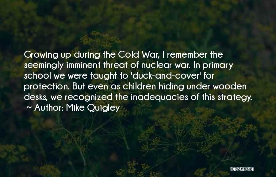 Mike Quigley Quotes 1855771