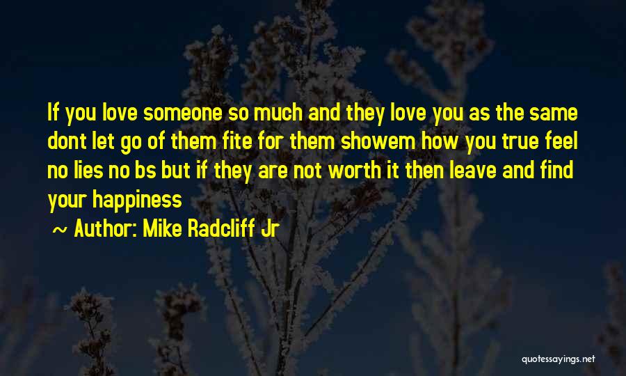Mike Radcliff Jr Quotes 1346364