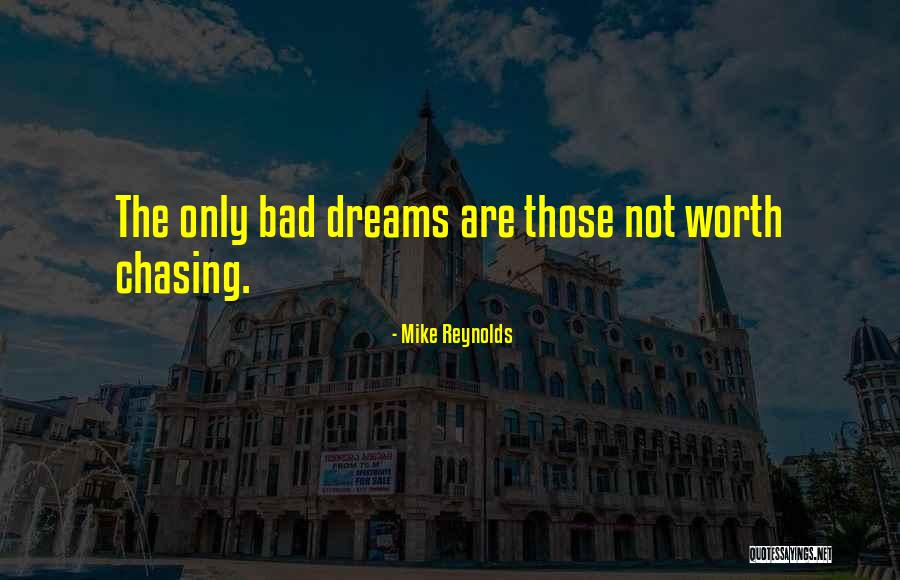 Mike Reynolds Quotes 579143