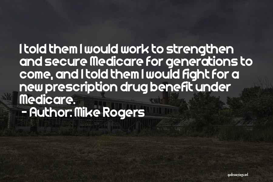 Mike Rogers Quotes 1667141