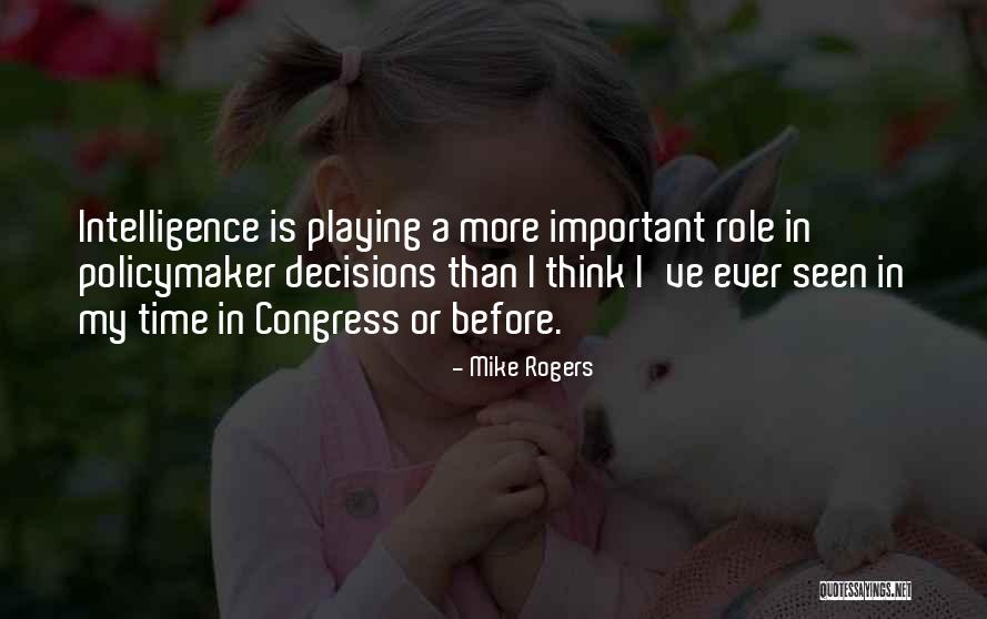 Mike Rogers Quotes 1785647 Mike Rogers Quotes 1785647