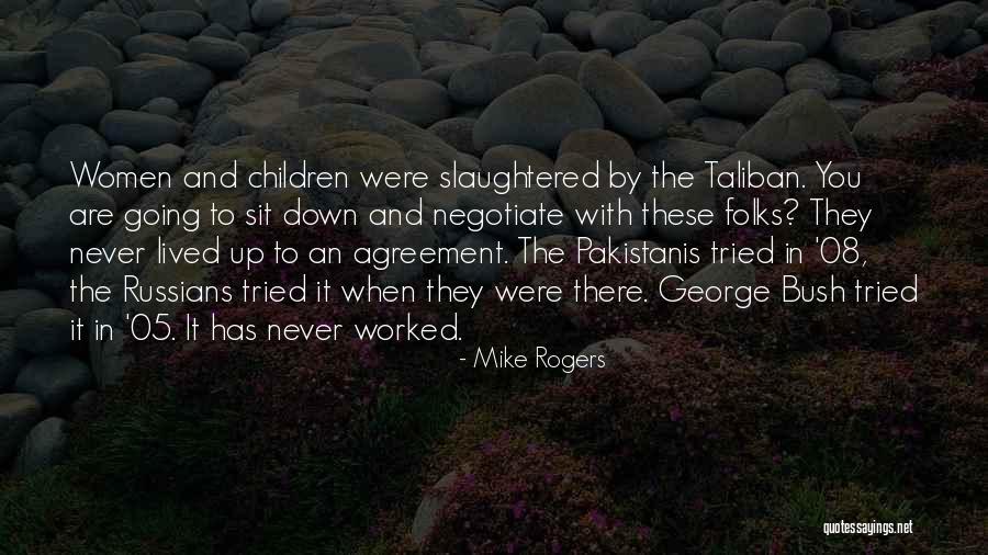Mike Rogers Quotes 193173 Mike Rogers Quotes 193173