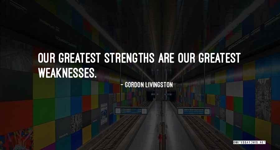 Mike Rowe Gun Quotes By Gordon Livingston Mike Rowe Gun Quotes By Gordon Livingston