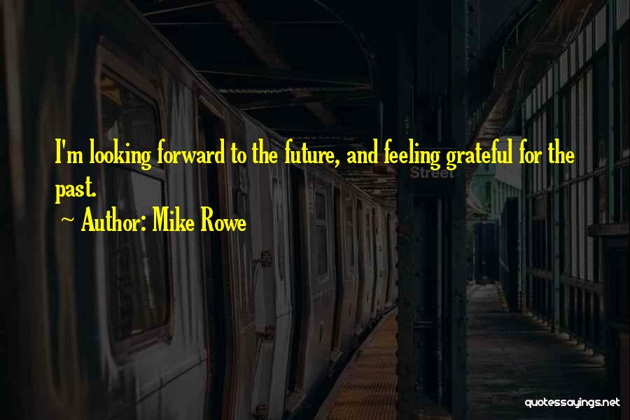 Mike Rowe Quotes 1182517