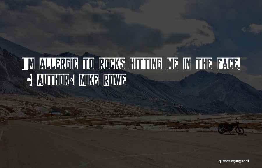 Mike Rowe Quotes 642256