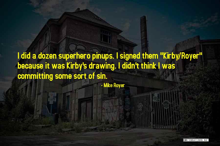 Mike Royer Quotes 2007782
