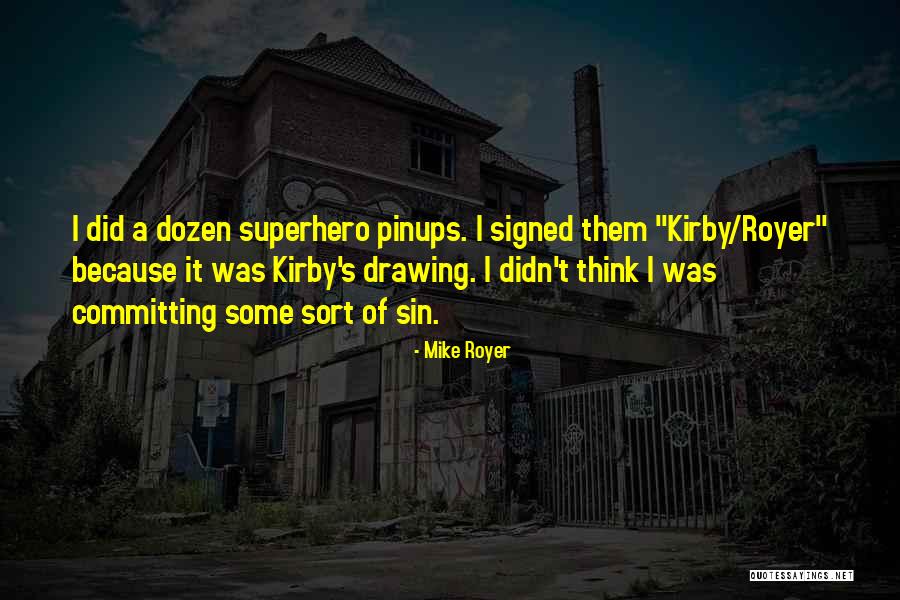 Mike Royer Quotes 2007782