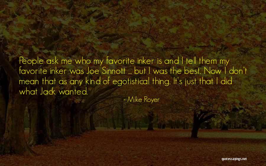 Mike Royer Quotes 2249916