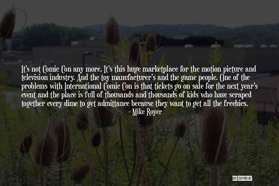 Mike Royer Quotes 949077