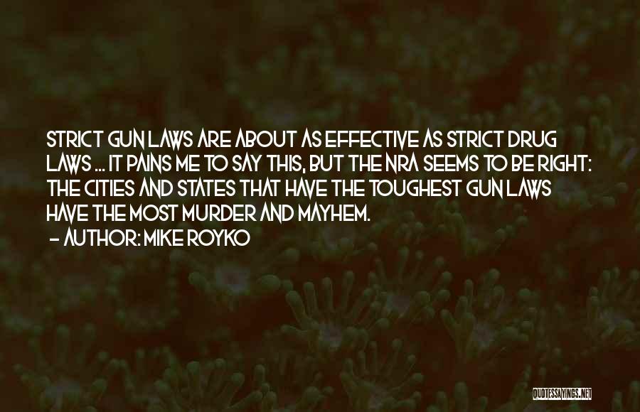 Mike Royko Quotes 1591796