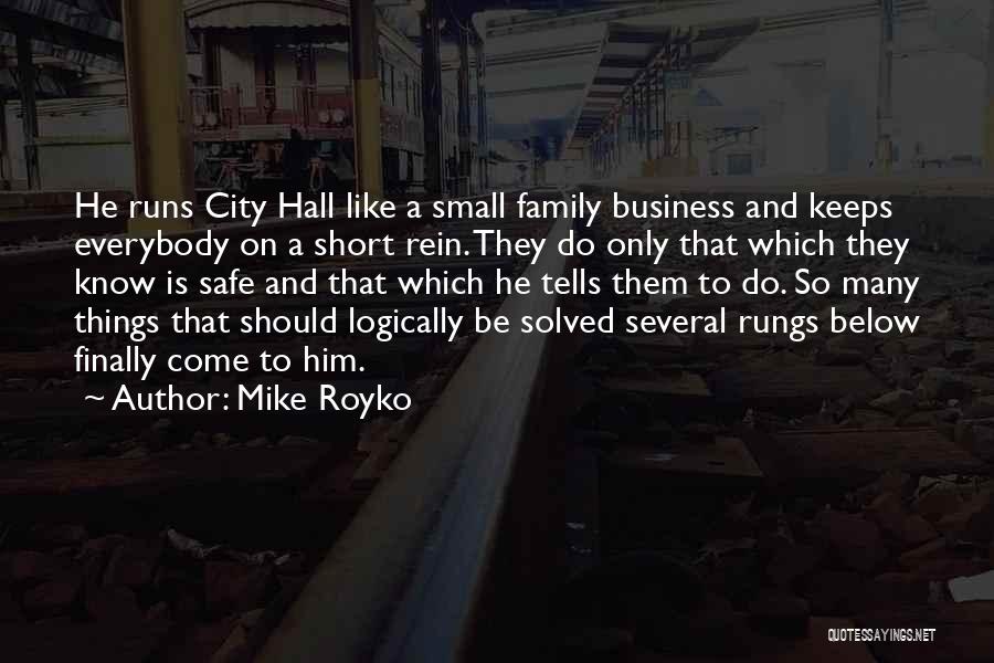Mike Royko Quotes 1935702