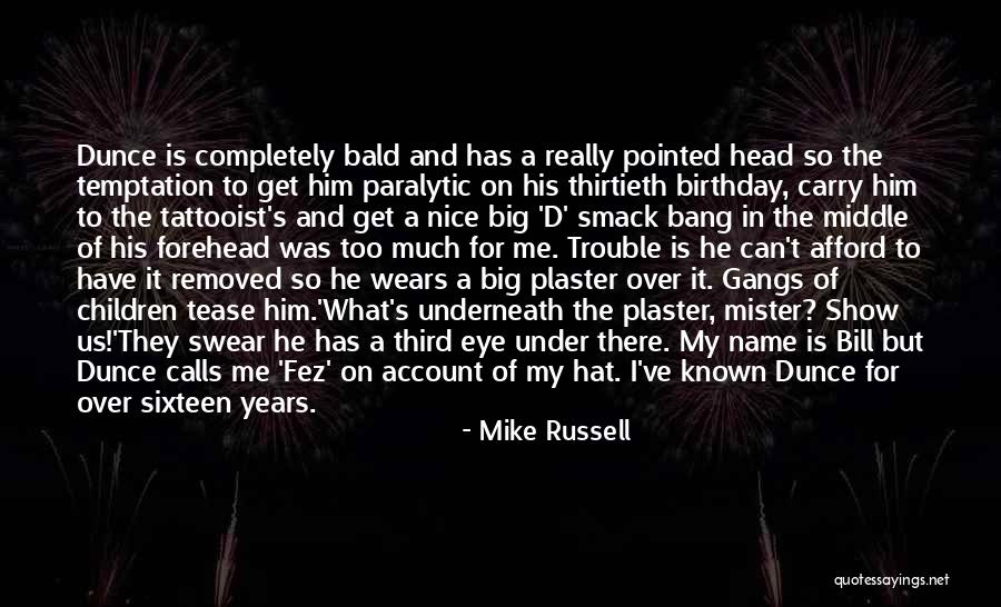 Mike Russell Quotes 563570