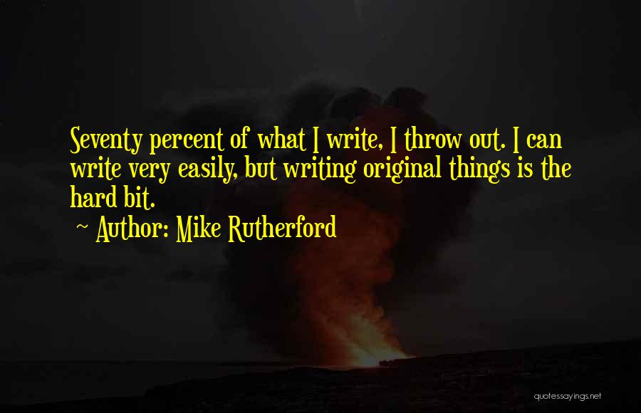 Mike Rutherford Quotes 1203148