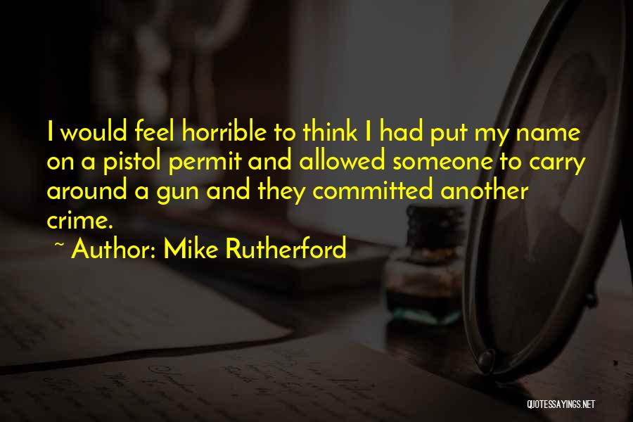Mike Rutherford Quotes 81144