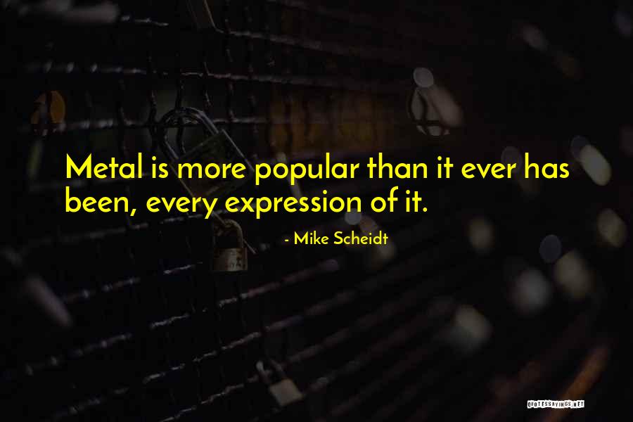 Mike Scheidt Quotes 446144