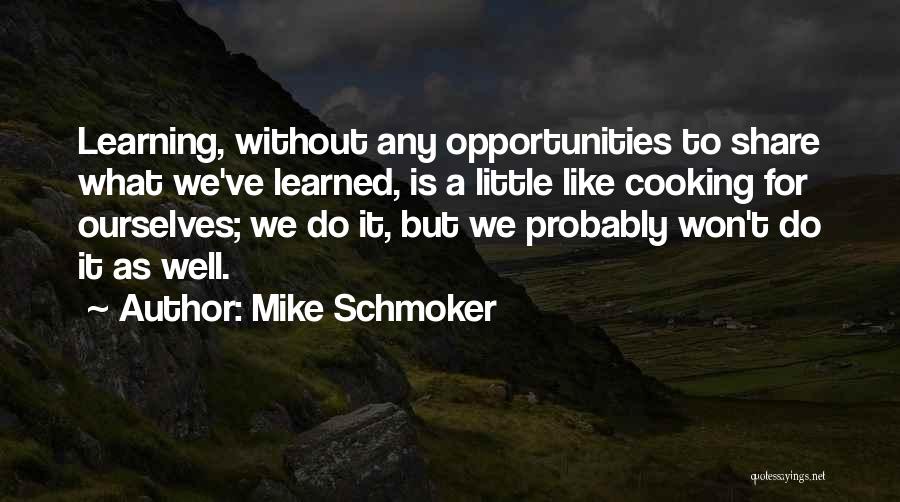 Mike Schmoker Quotes 1389178