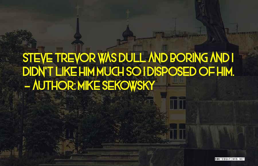 Mike Sekowsky Quotes 1348962