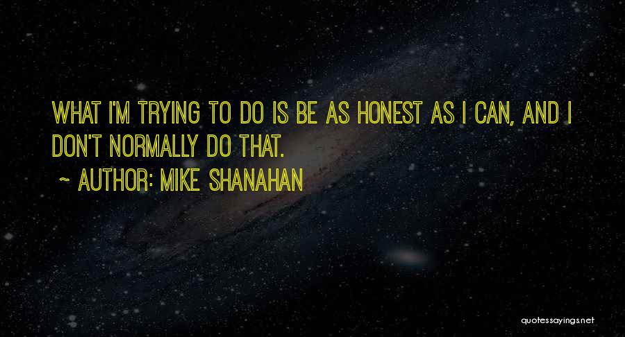 Mike Shanahan Quotes 1964030