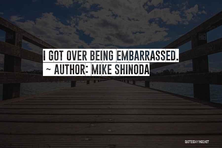 Mike Shinoda Quotes 2221751
